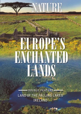 Nature: Europe's Enchanted Lands