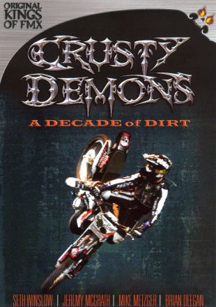 Crusty Demons: A Decade of Dirty