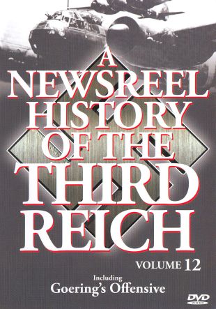 A Newsreel History of the Third Reich, Vol. 12