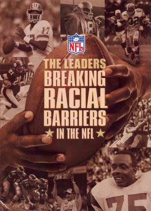 NFL: The Leaders - Breaking the Racial Barriers in the NFL