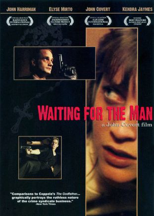 Waiting for the Man