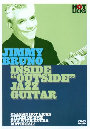 Jimmy Bruno: Inside Out Jazz Guitar (2007) - Arlen Roth | Synopsis ...