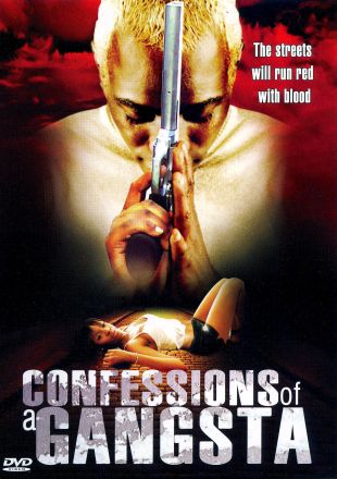 Confessions of a Gangsta