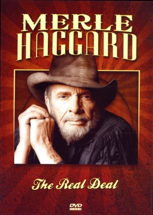 Merle Haggard: The Real Deal