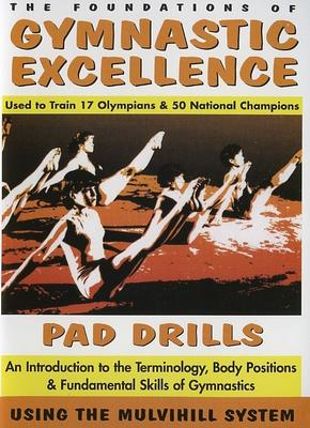 The Foundations of Gymnastic Excellence, Vol. 1: Pad Drills