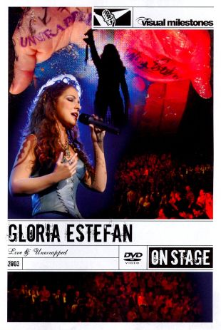 Gloria Estefan: Live and Unwrapped
