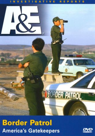 Border Patrol: American's Gatekeepers