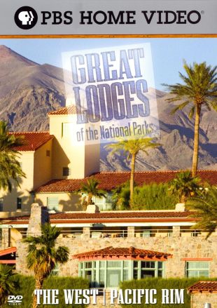 Great Lodges of the National Parks: The West and Pacific Rim