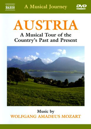 A Musical Journey: Austria - A Musical Tour of the Country's Past and Present