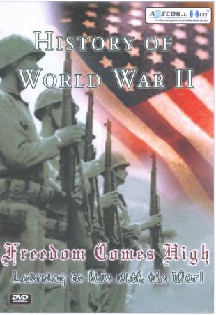 History of World War II: Freedom Comes High