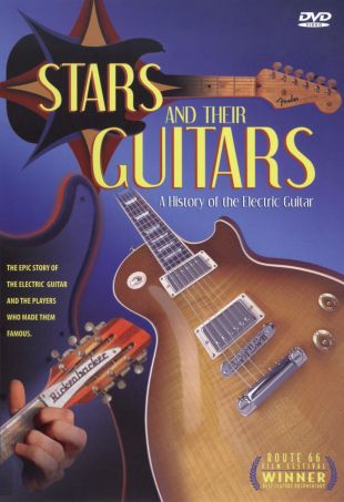 Stars and Their Guitars: A History of the Electric Guitar