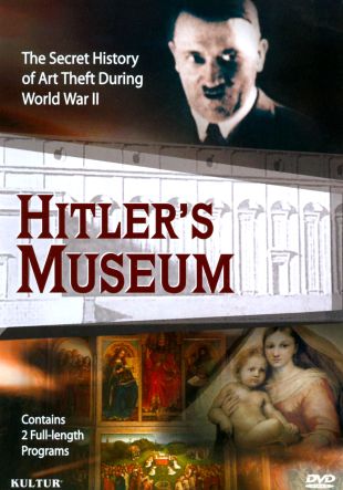 Hitler's Museum: The Secret History of Art Theft During World War II