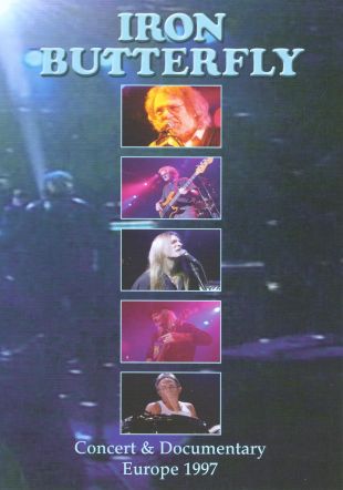 Iron Butterfly: Concert and Documentary - Europe 1997
