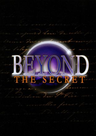 Beyond the Secret