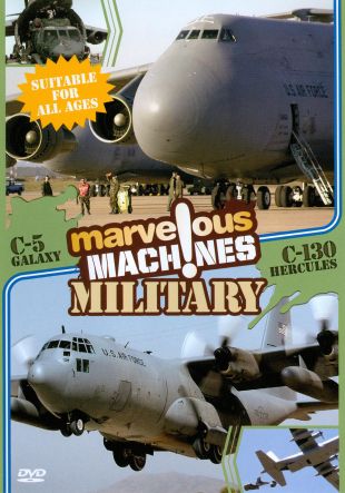 Marvelous Machines: Military - C-5 Galaxy/C-130 Hercules