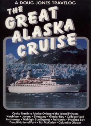 The Great Alaska Cruise