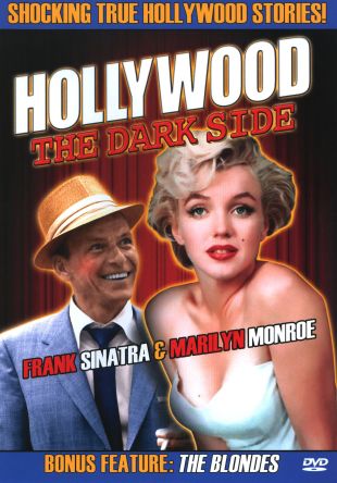 Hollywood: The Dark Side - Frank Sinatra & Marilyn Monroe (2009