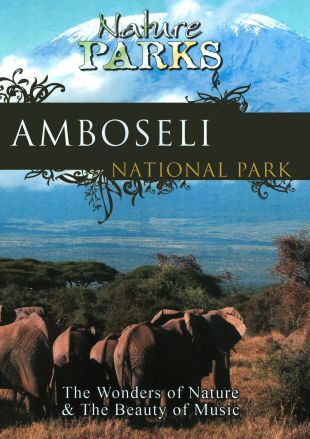 Nature Parks: Amboseli National Park (2007) - | User Reviews | AllMovie