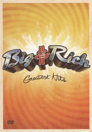 Big & Rich: Greatest Hits