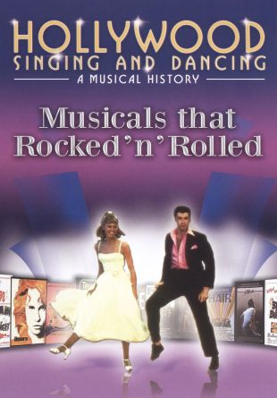 Hollywood Singing and Dancing: A Musical History - Movies That Rocked 'n' Rolled