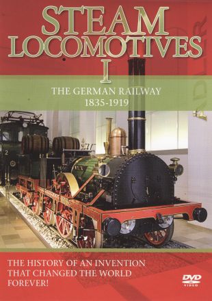 Steam Locomotives, Vol. 1: The German Railway 1835-1919