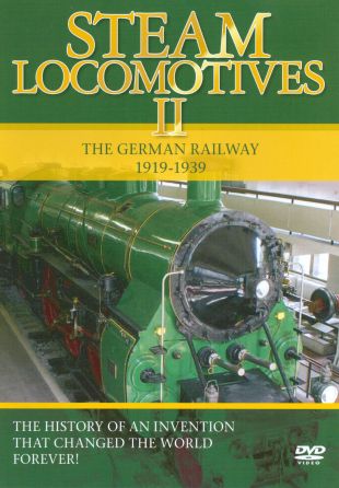 Steam Locomotives, Vol. 2: The German Railway 1919-1939