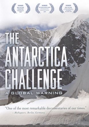 The Antarctica Challenge: A Global Warning