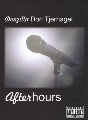 Don "Donzilla" Tjernagel: After Hours