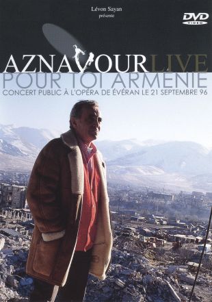 Charles Aznavour: Pour Toi Arménie