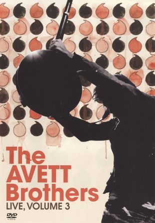 The Avett Brothers: Live Volume 3