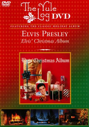 Elvis Presley: Elvis' Christmas Album - The Yule Log Album