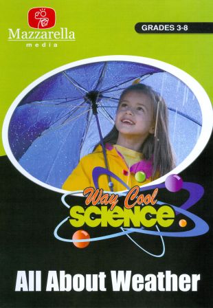 Way Cool Science: All About Weather