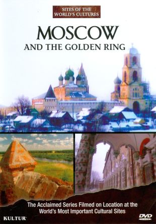 Sites of the World's Cultures: Moscow and the Golden Ring