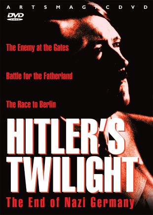 Hitler's Twilight: The End of Nazi Germany