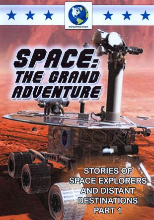 Space: The Grand Adventure, Part 1