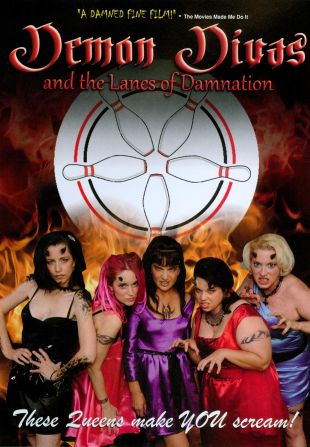 Demon Divas and the Lanes of Damnation