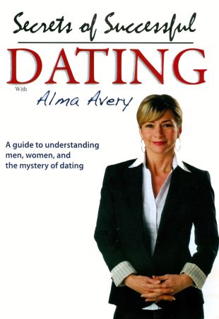 Secrets of Successful Dating with Alma Avery