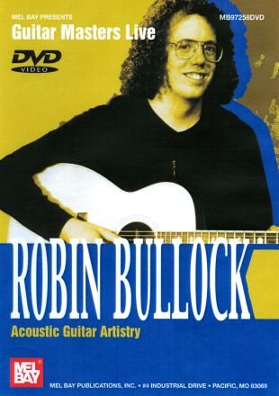 Guitar Masters Live: Robin Bullock - Acoustic Guitar Artistry
