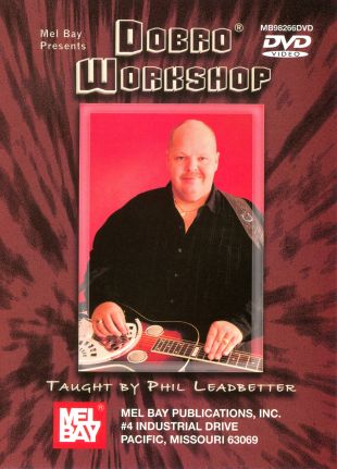 Phil Leadbetter: Dobro Workshop