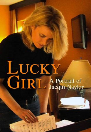 Lucky Girl: A Portrait of Jacqui Naylor
