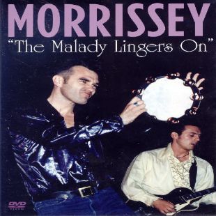 Morrissey: The Malady Lingers on