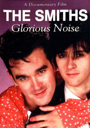 The Smiths: Glorious Noise
