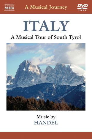 A Musical Journey: Italy - A Musical Tour of South Tyrol (Handel)