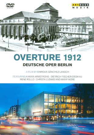 Overture 1912: Deutsche Oper Berlin