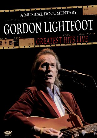 Gordon Lightfoot: Greatest Hits Live (1979) - | Releases | AllMovie