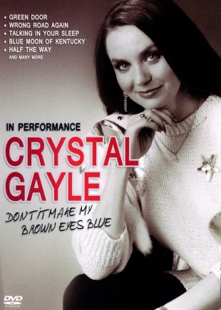 Crystal Gayle: In Performance - Don't It Make My Brown Eyes Blue