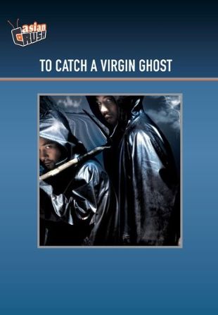 To Catch a Virgin Ghost
