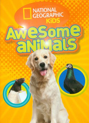 National Geographic Kids: Awesome Animals