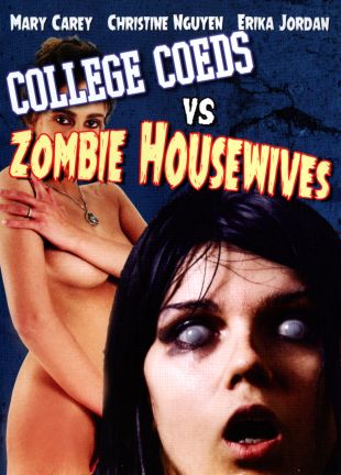 College Coed Vs Zombie Housewives