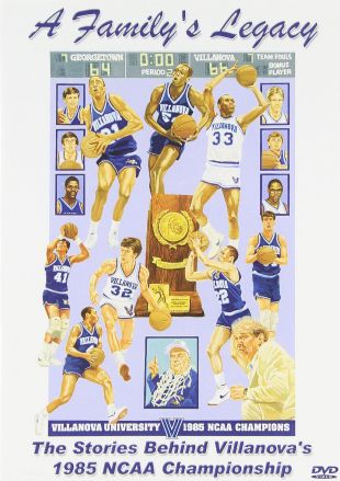Family Legacy: Villanova's 1985 NCAA Basketball Championship